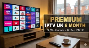 Premium IPTV UK 6 Month - 30,000+ Channels in 4K | Best IPTV UK 2 Premium IPTV UK 6 Month - 30,000+ Channels in 4K | Best IPTV UK